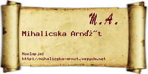 Mihalicska Arnót névjegykártya